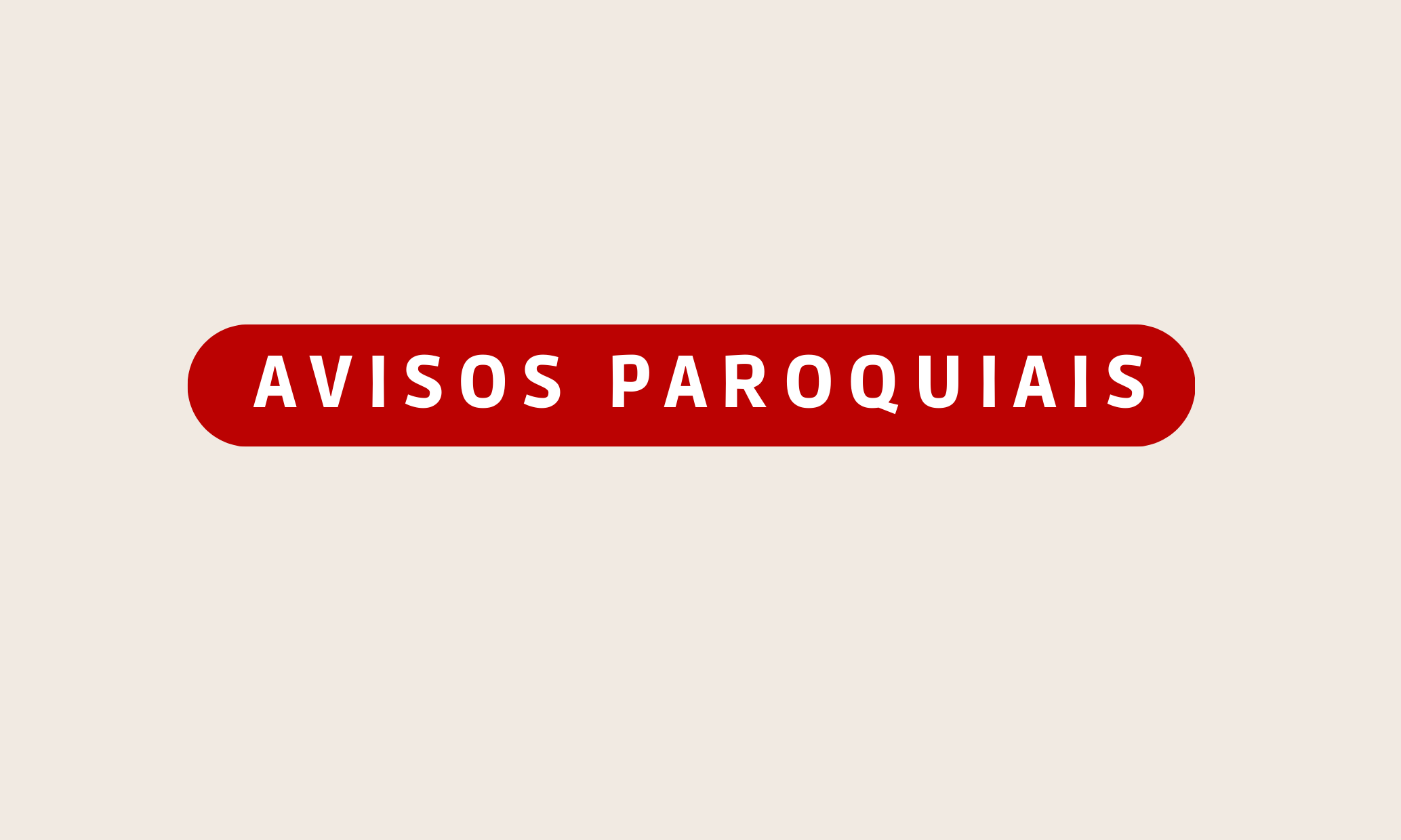 AVISOS PAROQUIAIS – 19 DE MAR/ 3ª SEMANA - Paróquia São Raimundo
